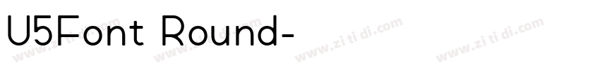 U5Font Round字体转换 U5Font Round字体转换